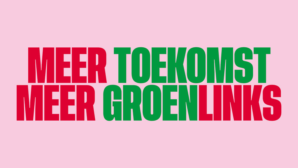 Meer toekomst Meer GroenLinks