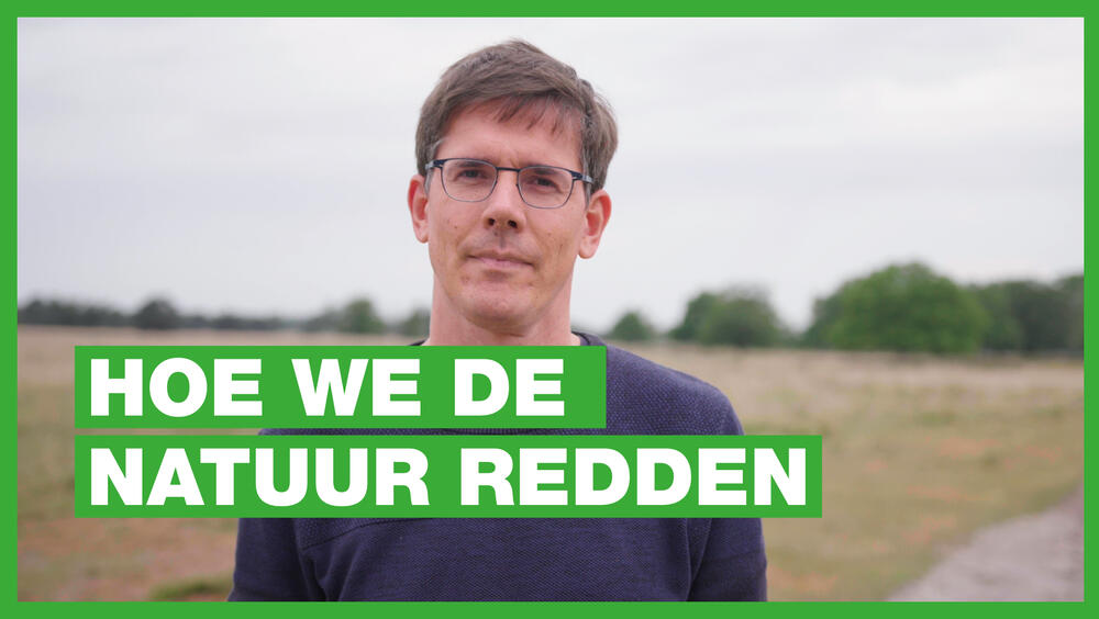 Bas Eickhout: hoe we de natuur redden